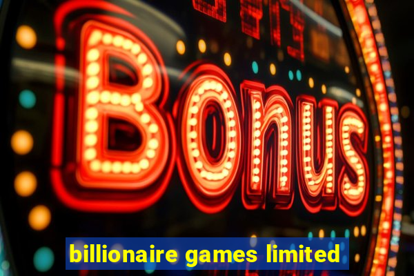 billionaire games limited