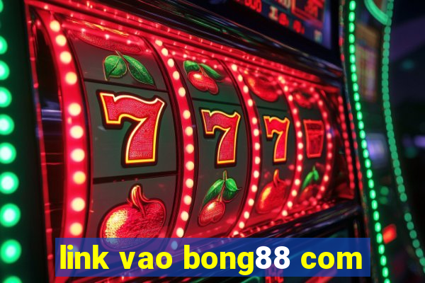 link vao bong88 com