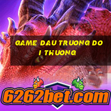 game dau truong doi thuong