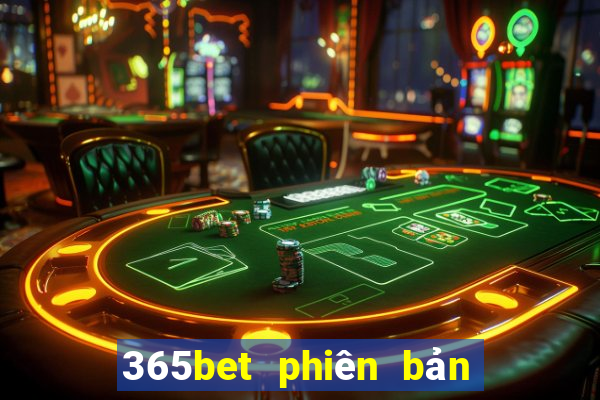 365bet phiên bản Việt nam