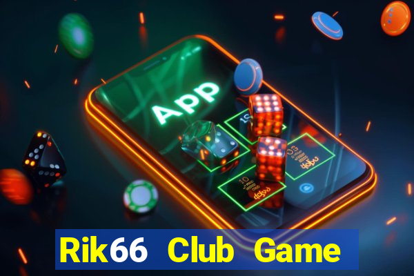 Rik66 Club Game Bài Uy Tín Nhất 2022