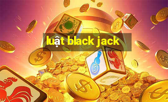 luật black jack