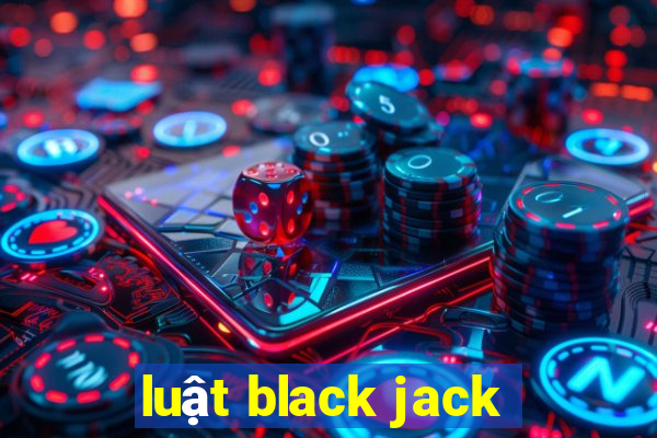 luật black jack