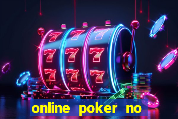 online poker no sign up