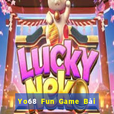 Yo68 Fun Game Bài 1 Đổi 1