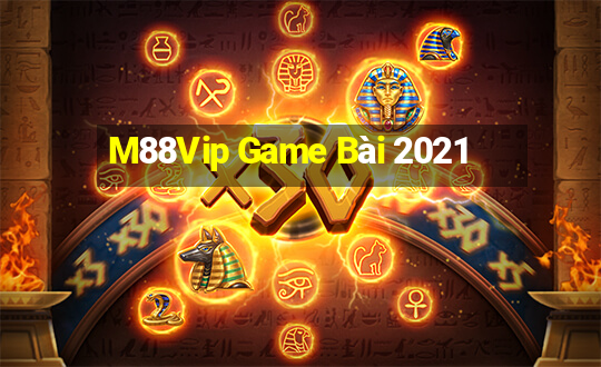 M88Vip Game Bài 2021