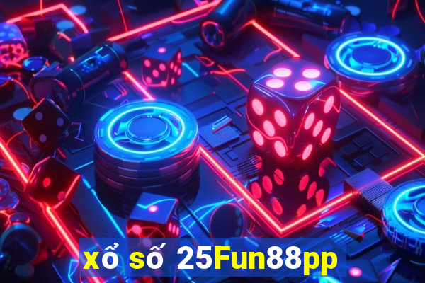 xổ số 25Fun88pp