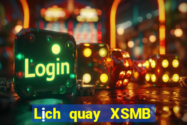 Lịch quay XSMB thứ bảy