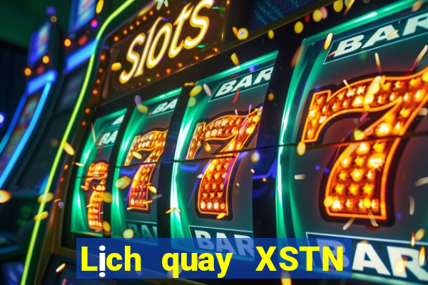 Lịch quay XSTN ngày 20