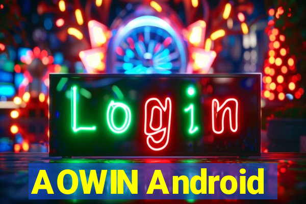 AOWIN Android