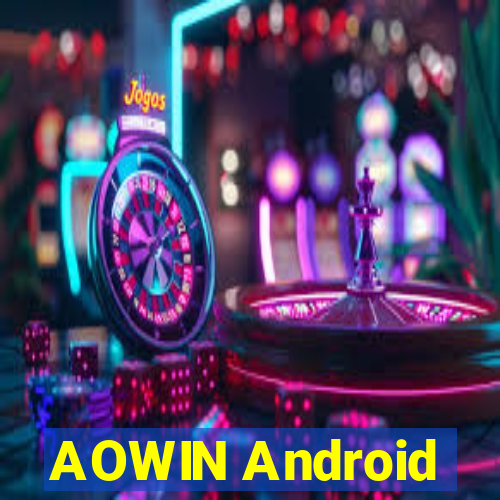 AOWIN Android