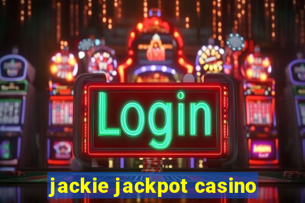 jackie jackpot casino