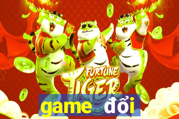 game đổi thưởng tặng vốn