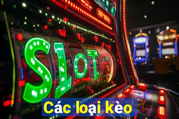 Các loại kèo