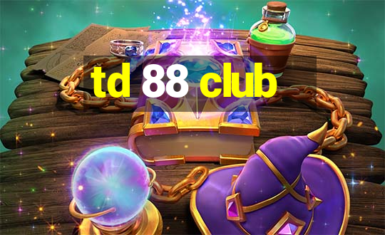 td 88 club