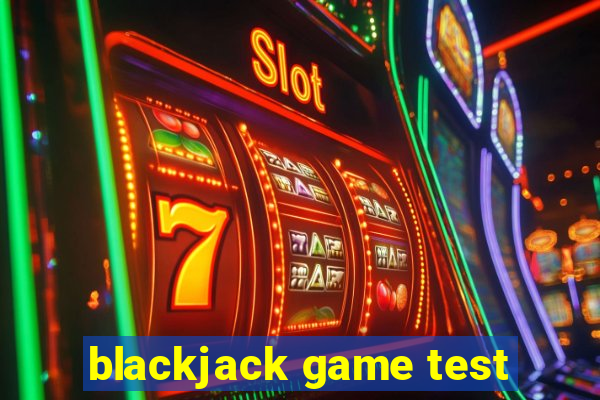 blackjack game test