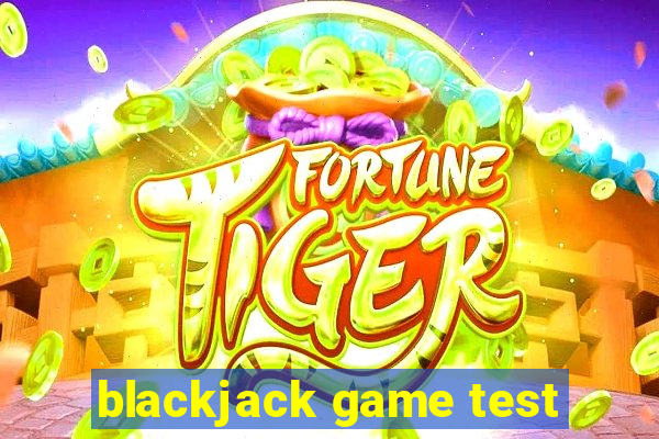 blackjack game test