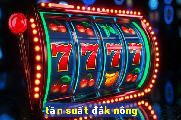 tần suất đắk nông