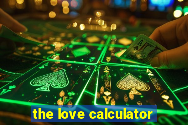 the love calculator