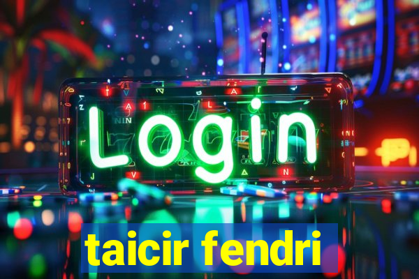 taicir fendri