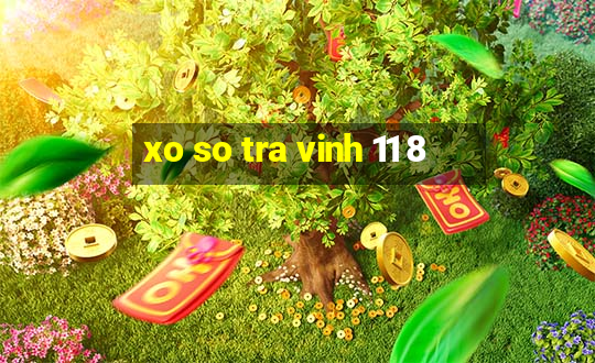 xo so tra vinh 11 8