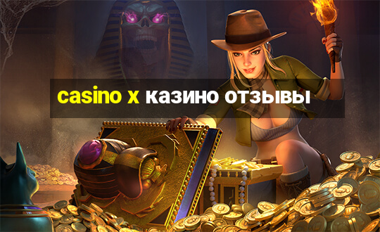 casino x казино отзывы