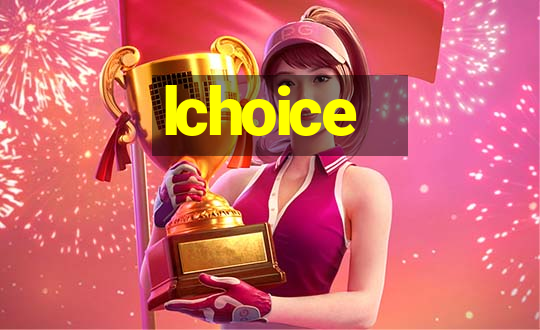 lchoice