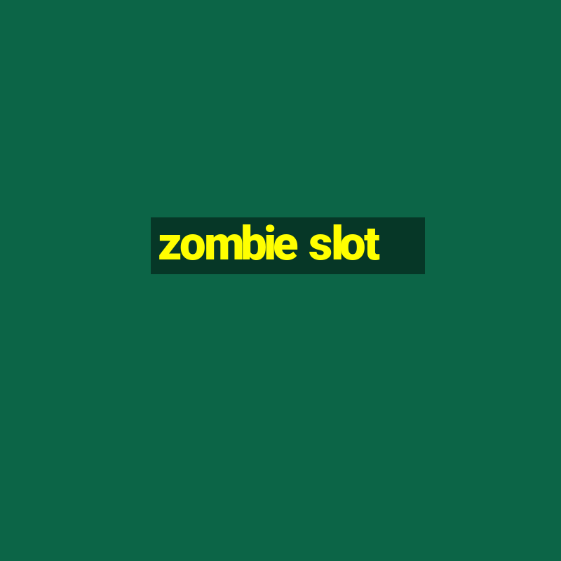 zombie slot