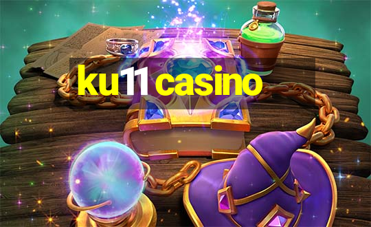 ku11 casino