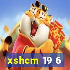 xshcm 19 6