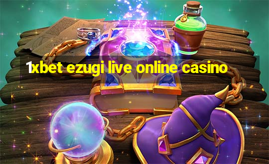 1xbet ezugi live online casino