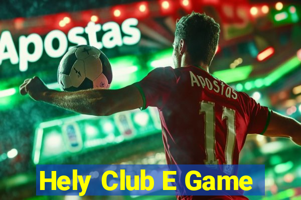 Hely Club E Game