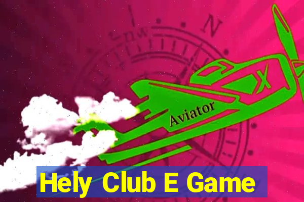 Hely Club E Game