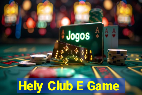 Hely Club E Game