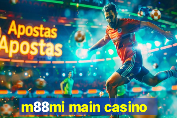 m88mi main casino