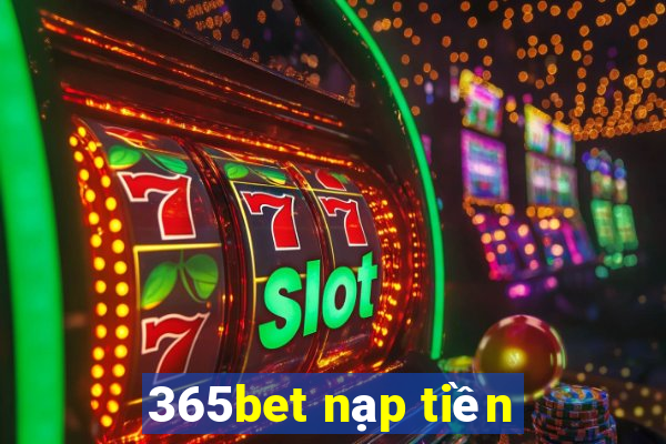 365bet nạp tiền