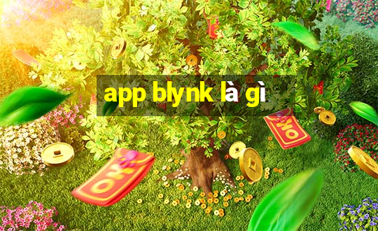 app blynk là gì