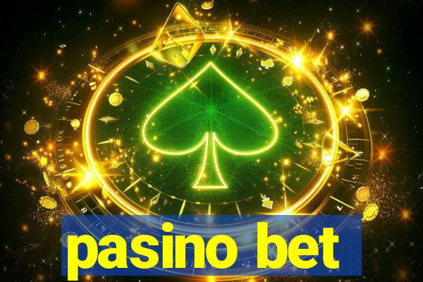 pasino bet