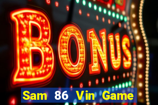 Sam 86 Vin Game Bài Binh 9 Cây