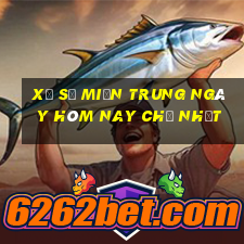 xổ số miền trung ngày hôm nay chủ nhật