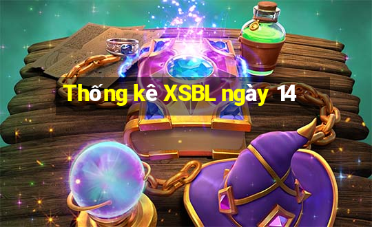 Thống kê XSBL ngày 14