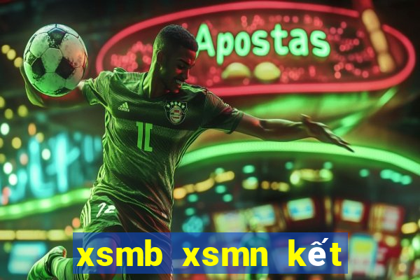 xsmb xsmn kết quả xổ số miền trung hôm nay