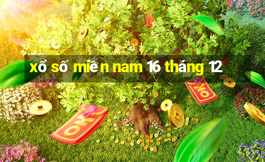 xổ số miền nam 16 tháng 12