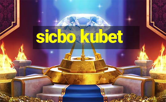 sicbo kubet