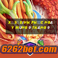 xổ số bình phước ngày mùng 9 tháng 9