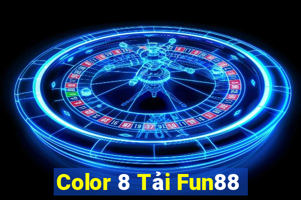 Color 8 Tải Fun88