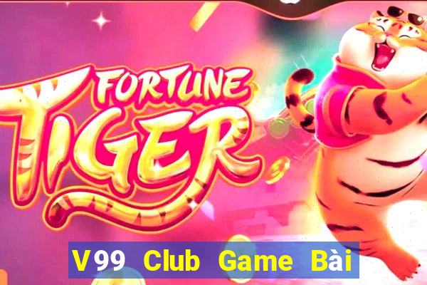 V99 Club Game Bài Giải Trí