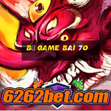 Bộ game bài 7o