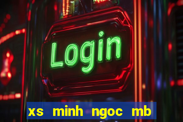 xs minh ngoc mb thu 6