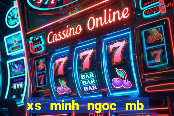 xs minh ngoc mb thu 6